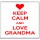 Keep Calm and Love Grandma - Large Coaster