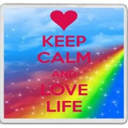 Keep Calm and Love Life - Large Coaster