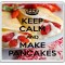 Keep Calm and Make Pancakes - Large Coaster