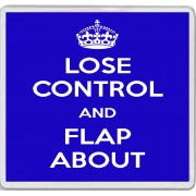 Lose Control and Flap About - Large Coaster