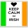Keep Calm I'm Irish - Large Coaster