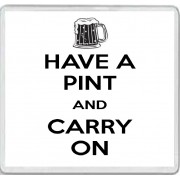 Have a Pint and Carry On - Large Coaster
