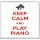 Keep Calm and Play Piano - Large Coaster