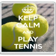 Keep Calm and Play Tennis - Large Coaster