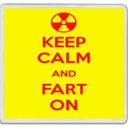 Keep Calm and Fart On - Large Coaster