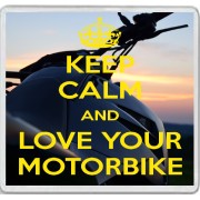 Keep Calm and Love Your Motorbike - Large Coaster