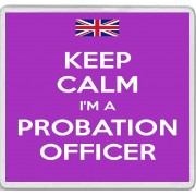 Keep Calm I'm a Probation Officer - Large Coaster