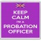 Keep Calm I'm a Probation Officer - Large Coaster