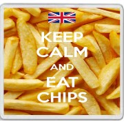 Keep Calm and Eat Chips - Large Coaster