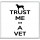 Trust Me I'm a Vet - Large Coaster