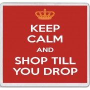 Keep Calm and Shop Till you Drop - Large Coaster