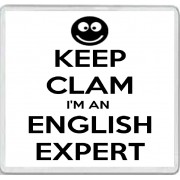 Keep Clam I'm an English Expert - Large Coaster