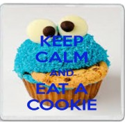 Keep Calm and Eat A Cookie - Large Coaster