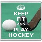 Keep Fit and Play Hockey - Large Coaster
