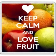 Keep Calm and Love Fruit - Large Coaster