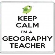 Keep Calm I'm a Geography Teacher - Large Coaster