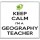Keep Calm I'm a Geography Teacher - Large Coaster