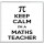 Keep Calm I'm a Maths Teacher - Large Coaster