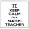 Keep Calm I'm a Maths Teacher - Large Coaster