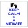 Keep Calm I'm a Midwife - Large Coaster
