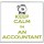 Keep Calm I'm an Accountant - Large Coaster