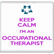Keep Calm I'm an Occupational Therapist - Large Coaster