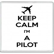 Keep Calm I'm a Pilot - Large Coaster