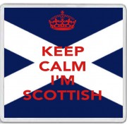 Keep Calm I'm Scottish - Large Coaster