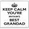 Keep Calm You're Britain's Best Grandad - Large Coaster