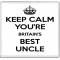 Keep Calm You're Britain's Best Uncle - Large Coaster