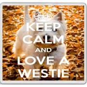 Keep Calm and Love a Westie - Large Coaster