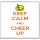 Keep Calm and Cheer Up - Large Coaster