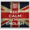 Keep Calm I'm English - Large Coaster