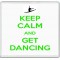 Keep Calm and Get Dancing - Large Coaster