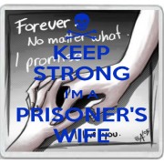 Keep Strong I'm a Prisoner's Wife - Large Coaster
