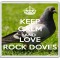 Keep Calm and Love Rock Doves - Large Coaster