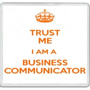 Keep Calm I'm a Business Communicator - Large Coaster