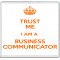 Keep Calm I'm a Business Communicator - Large Coaster