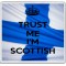 Trust Me I'm Scottish - Large Coaster