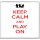 Keep Calm and Play On - Large Coaster