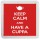 Keep Calm and Have a Cuppa - Small Coaster