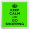 Keep Calm and Go Shopping - Small Coaster