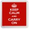Keep Calm and Carry On - Small Coaster