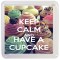 Keep Calm and Have a Cupcake - Small Coaster