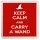 Keep Calm and Carry a Wand - Small Coaster