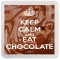 Keep Calm and Eat Chocolate - Small Coaster
