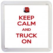 Keep Calm and Truck On - Small Coaster