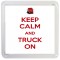 Keep Calm and Truck On - Small Coaster
