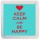 Keep Calm and Be Happy - Small Coaster