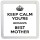 Keep Calm You're Britain's Best Mother - Small Coaster